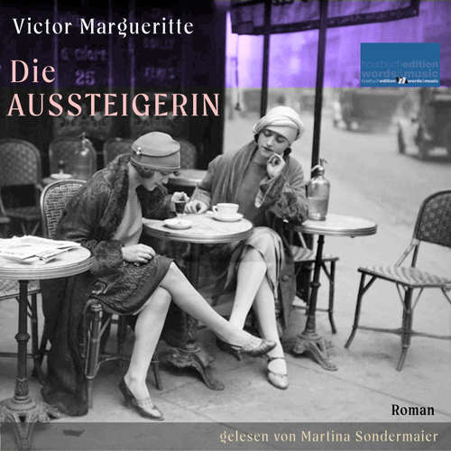 Hoerbuch Die Aussteigerin - Victor Margueritte - Martina Sondermaier