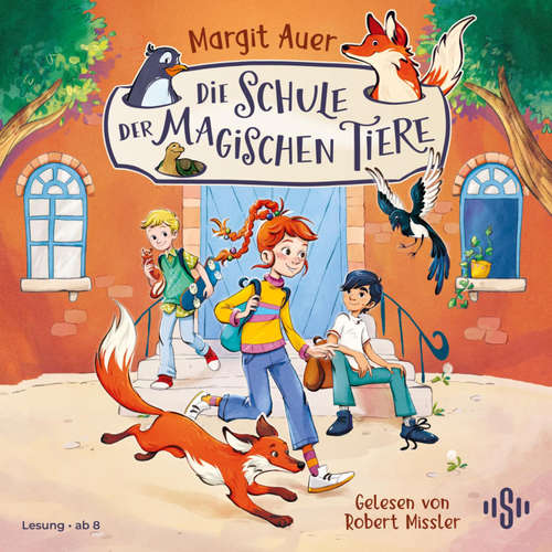 Hoerbuch Die Schule der magischen Tiere Neuausgabe 1: Die Schule der magischen Tiere - Margit Auer - Robert Missler