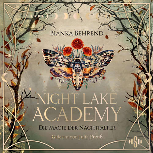 Hoerbuch Night Lake Academy – Die Magie der Nachtfalter (Night Lake Academy 1) - Bianka Behrend - Julia Preuß
