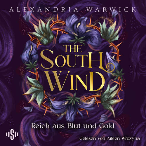 Hoerbuch The South Wind – Reich aus Blut und Gold - Alexandria Warwick - Konstantin Marsch