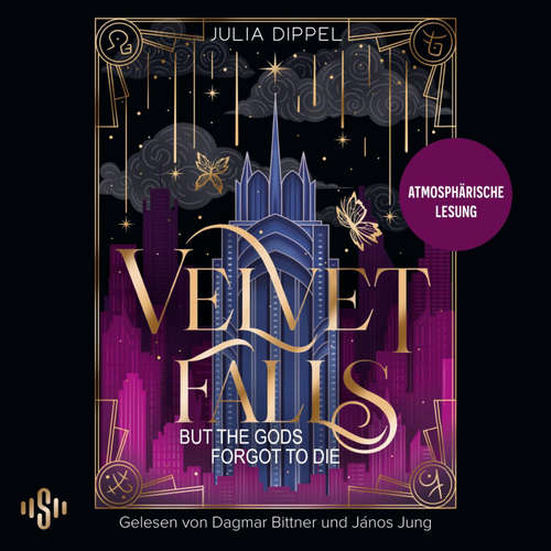 Hoerbuch Velvet Falls, but the Gods forgot to die - Julia Dippel - Dagmar Bittner