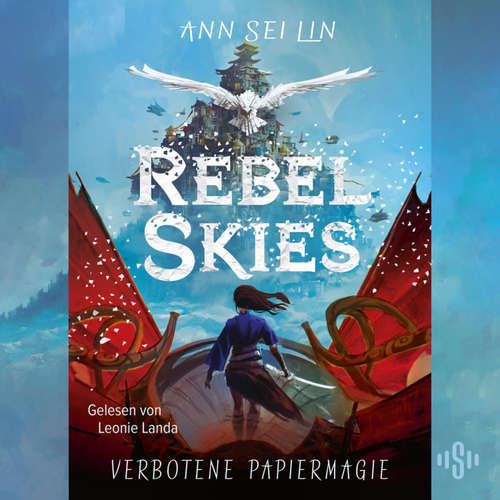 Hoerbuch Rebel Skies – Verbotene Papiermagie (Rebel Skies 1) - Ann Sei Lin - Leonie Landa