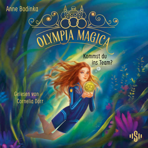 Hoerbuch Olympia Magica 1: Kommst du ins Team? - Anne Bodinka - Cornelia Dörr