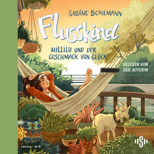 Hoerbuch Flusskind 4: Millilu und der Geschmack von Glück - Sabine Bohlmann - Sabine Bohlmann