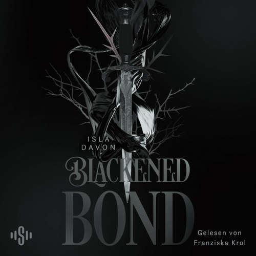 Hoerbuch Blackened Blade 2: A Blackened Bond - Isla Davon - Franziska Krol