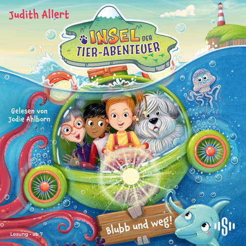 Hoerbuch Insel der Tier-Abenteuer 2: Blubb und weg! - Judith Allert - Jodie Ahlborn