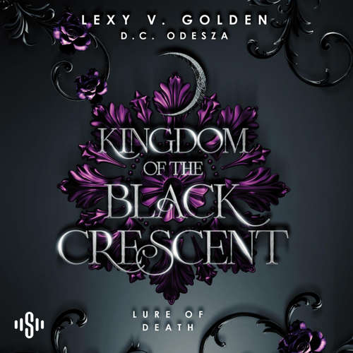 Hoerbuch Kingdom of the Black Crescent 2: Lure of Death - D. C. Odesza - Louis Friedemann Thiele