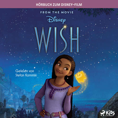 Hoerbuch Wish: Das Original Hörbuch zum Disney Film - Disney - Stefan Kaminski