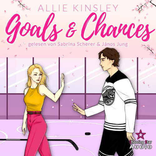 Hoerbuch Goals & Chances - Allie Kinsley - Sabrina Scherer