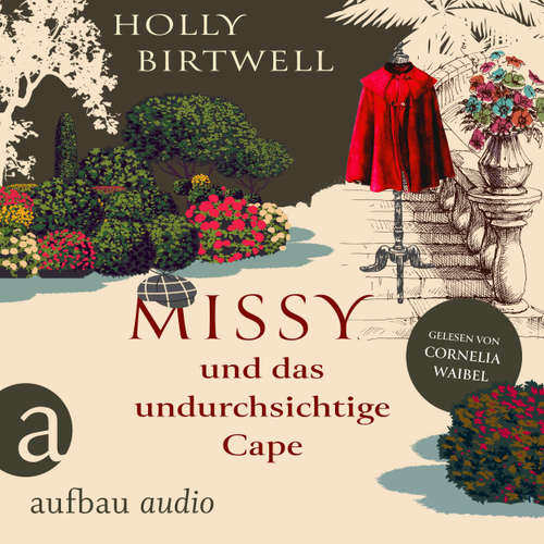 Hoerbuch Missy und das undurchsichtige Cape - Mit Charme, Schirm und Mord, Band 3 - Holly Birtwell - Cornelia Waibel