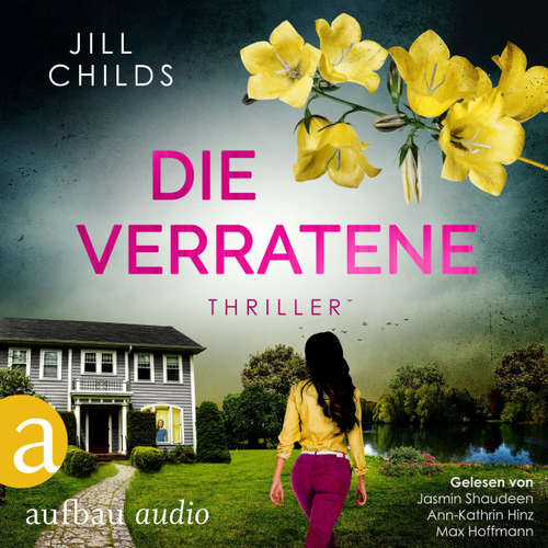 Hoerbuch Die Verratene - Jill Childs - Jasmin Shaudeen