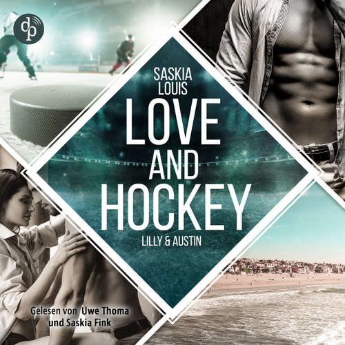 Hoerbuch Love and Hockey - Saskia Louis - Uwe Thoma