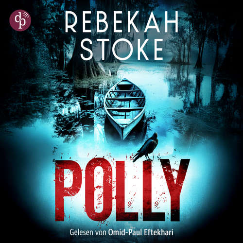 Hoerbuch Polly - Rebekah Stoke - Omid-Paul Eftekhari