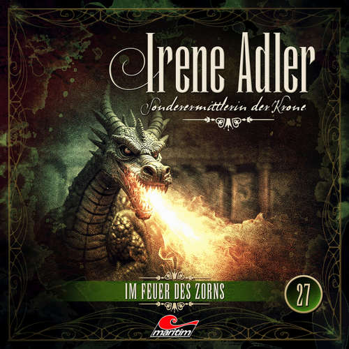 Hoerbuch Irene Adler, Sonderermittlerin der Krone, Folge 27: Im Feuer des Zorns - Silke Walter - Yvonne Greitzke
