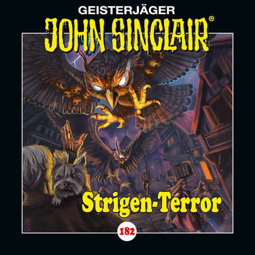 Hoerbuch John Sinclair, Folge 182: Strigen-Terror. Teil 2 von 2 - Jason Dark - Dietmar Wunder