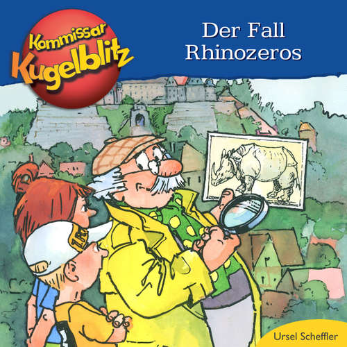 Hoerbuch Der Fall Rhinozeros - Kommissar Kugelblitz - Ursel Scheffler - Bodo Henkel