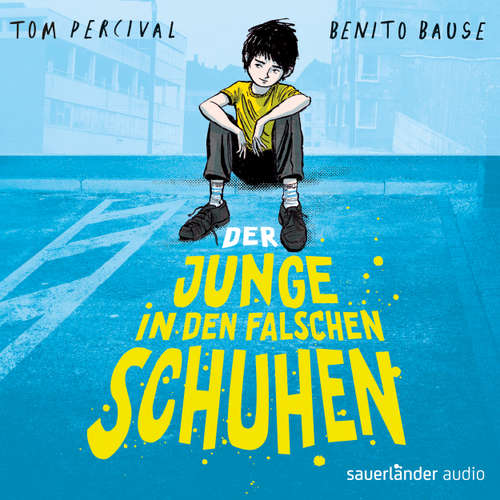 Hoerbuch Der Junge in den falschen Schuhen - Tom Percival - Benito Bause
