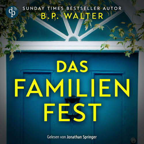 Hoerbuch Das Familienfest - B.P. Walter - Jonathan Springer