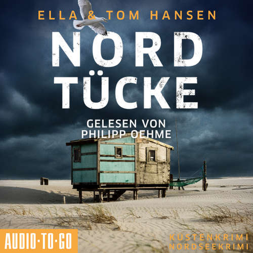 Hoerbuch Nordtücke - Inselpolizei Amrum-Föhr, Band 11 - Ella Hansen - Philipp Oehme