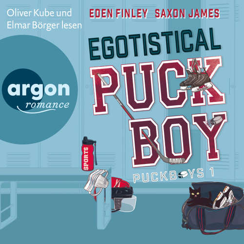 Hoerbuch Egotistical Puckboy - Puckboys, Band 1 - Eden Finley - Oliver Kube