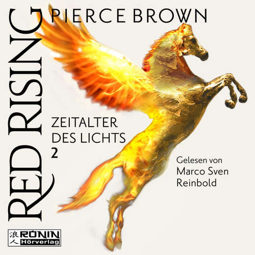 Hoerbuch Zeitalter des Lichts, Teil 2 - Red Rising, Band - Pierce Brown - Marco Sven Reinbold