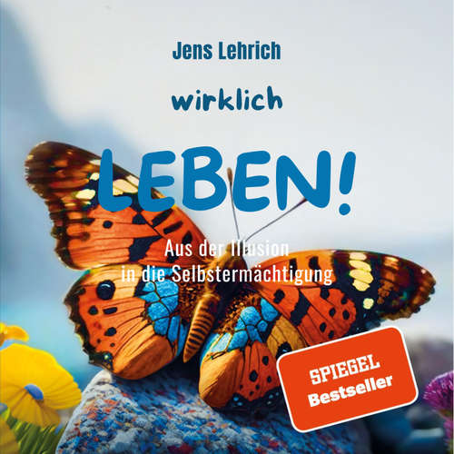 Hoerbuch Wirklich leben! - Jens Lehrich - Umut Dirik