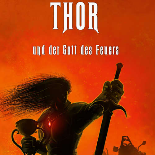 Hoerbuch THOR und der Gott des Feuers - Christoph Fromm - Christoph Fromm