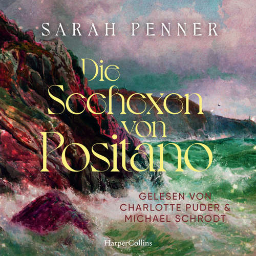 Hoerbuch Die Seehexen von Positano - Sarah Penner - Michael Schrodt