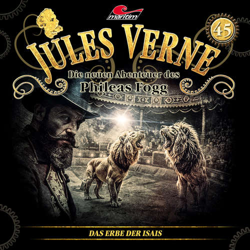 Hoerbuch Jules Verne, Die neuen Abenteuer des Phileas Fogg, Folge 45: Das Erbe der Isais - Marc Freund - Christian Brückner