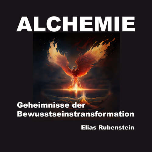 Hoerbuch Alchemie - Elias Rubenstein - Kris Klingenberg