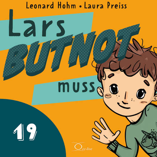 Hoerbuch Lars BUTNOT muss - Leonard Hohm - Leonard Hohm