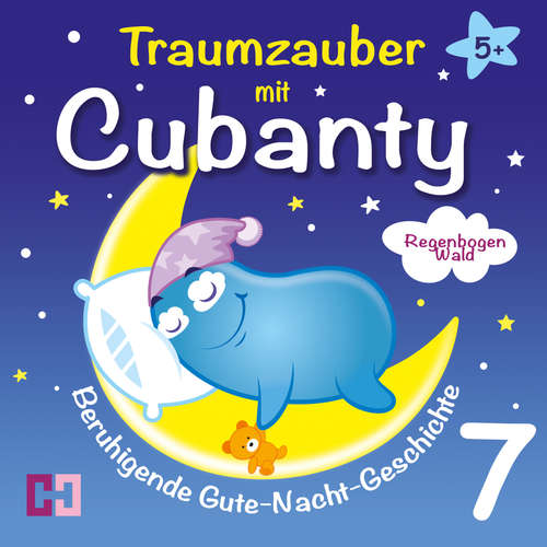 Hoerbuch Regenbogenwald - Beruhigende Gute-Nacht-Geschichte - Cubanty Kuscheltier - Cubanty Kuscheltier