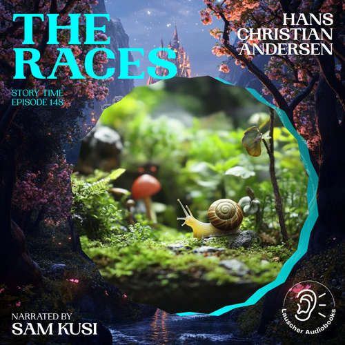 Audiobook The Races (Story Time, Episode 148) - Hans Christian Andersen - Sam Kusi