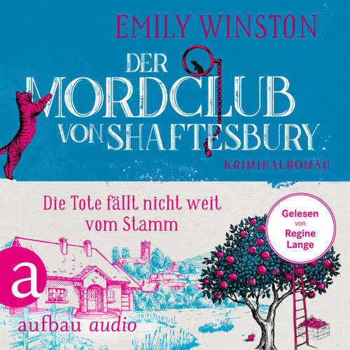 Hoerbuch Die Tote fällt nicht weit vom Stamm - Emily Winston - Regine Lange