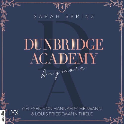 Hoerbuch Anymore - Dunbridge Academy, Teil 4 - Sarah Sprinz - Hannah Schepmann