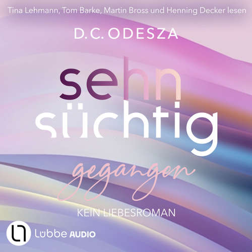 Hoerbuch Sehnsüchtig Gegangen - D. C. Odesza - Tina Lehmann
