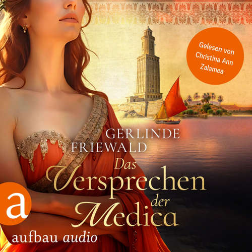 Hoerbuch Das Versprechen der Medica - Die große Medica Saga, Band 1 - Gerlinde Friewald - Christina Ann Zalamea