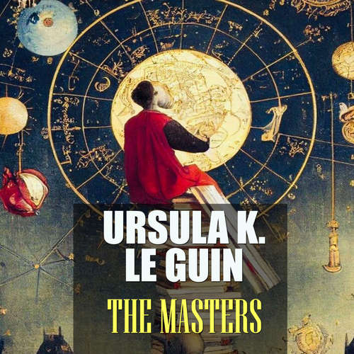 Audiobook The Masters - Ursula K. Le Guin - Peter Coates