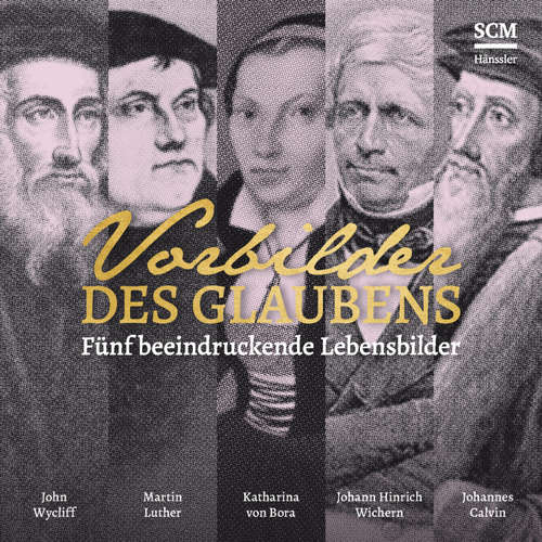 Hoerbuch Vorbilder des Glaubens - Kerstin Engelhardt - Andreas Denk