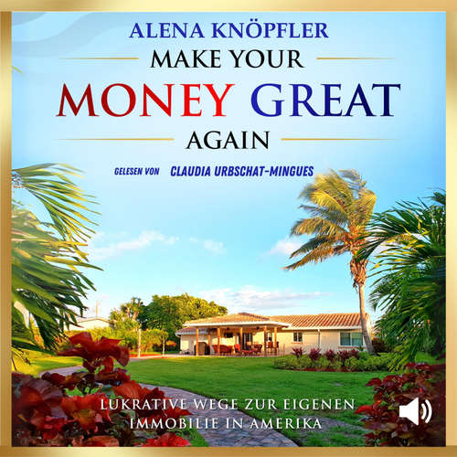Hoerbuch Make Your Money Great Again - Alena Knöpfler - Claudia Urbschat-Mingues