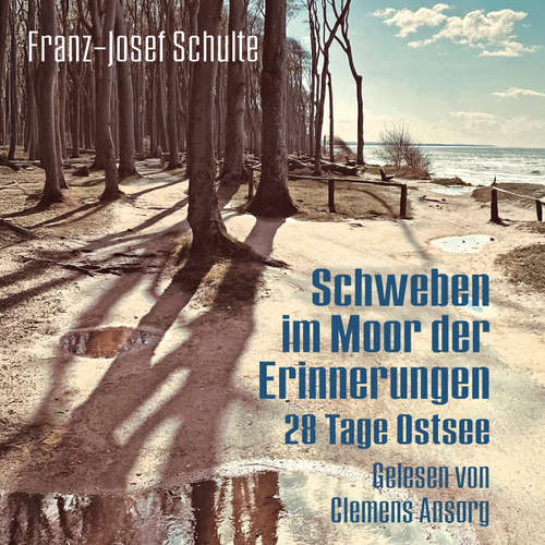 Hoerbuch Schweben im Moor der Erinnerungen - Franz-Josef Schulte - Clemens Ansorg