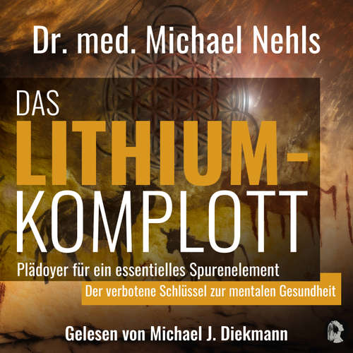 Hoerbuch Das Lithium-Komplott - Dr. med. Michael Nehls - Michael J. Diekmann