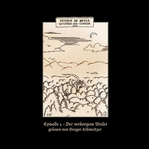 Hoerbuch Gottfried der Gaukler - Der verborgene Weiler - Octave de Beyle - Gregor Schweitzer