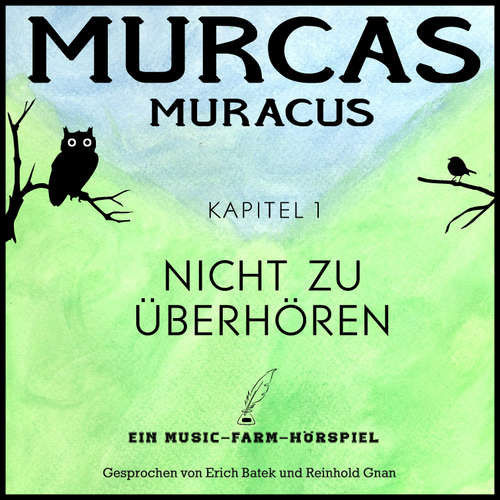 Hoerbuch Murcas Muracus - Nicht zu überhören - Reinhold Gnan - Reinhold Gnan