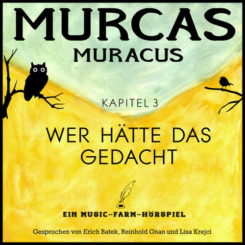 Hoerbuch Murcas Muracus - Wer hätte das gedacht - Reinhold Gnan - Reinhold Gnan