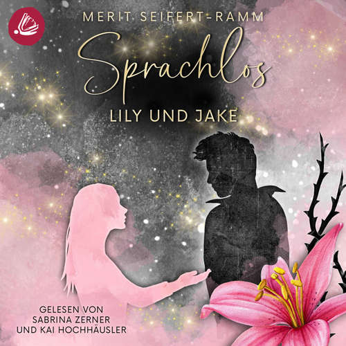 Hoerbuch Sprachlos – Lily und Jake - Merit Seifert-Ramm - Kai Hochhäusler