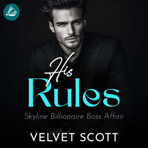 Hoerbuch His Rules - Velvet Scott - Kevo Adler