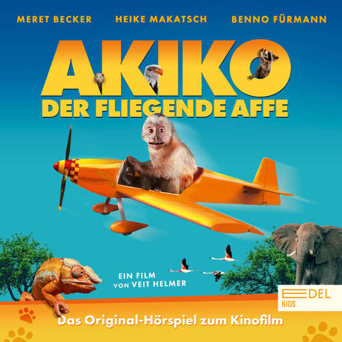 Hoerbuch Akiko, der fliegende Affe (Das Original-Hörspiel zum Kinofilm) - Gernot Grimm - Achim Buch