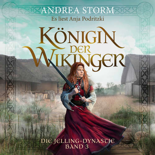 Hoerbuch Königin der Wikinger - Andrea Storm - Anja Podritzki