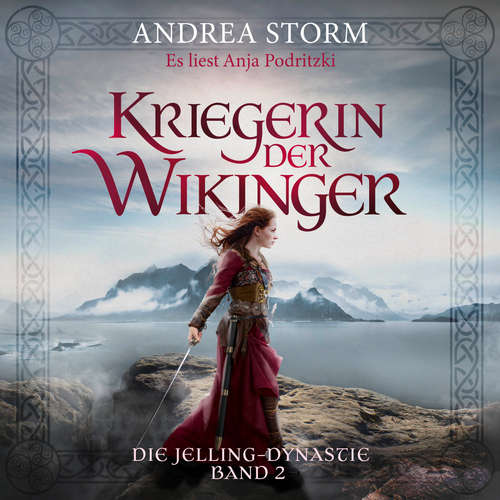 Hoerbuch Kriegerin der Wikinger - Andrea Storm - Anja Podritzki